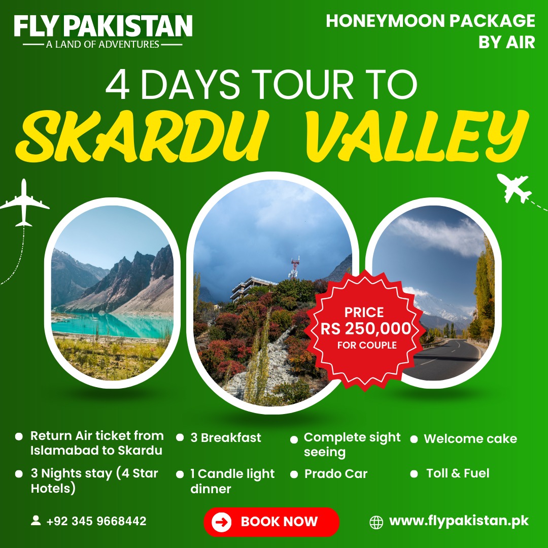 Book Deal 4 Days Honeymoon Package For Skardu By Air